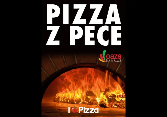 Plagát s nápisom Pizza z pece, ohňom v peci, logom I Love Pizza a logom nákupného centra Oáza Kladno